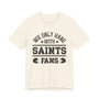 We Only Hang With Saints Fans T-shirt
