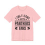 I Only Hang With Panthers Fans T-shirt