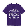 I Only Hang With Falcons Fans T-shirt
