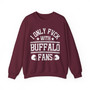 I Only Fuck With Buffalo Fans - Sweatshirt