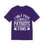 I Only Fuck With Patriots Fans T-shirt