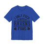 I Only Fuck With Ravens Fans  T-shirt