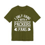 I Only Hang With Packers Fans T-shirt
