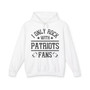 I Only Rock With Patriots Fans - Hoodie