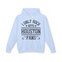 I Only Rock With Houston Fans - Hoodie