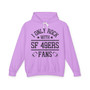 I Only Rock With SF 49ers Fans - Hoodie