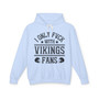 I Only Fuck With Vikings Fans - Hoodie