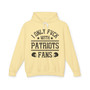 I Only Fuck With Patriots Fans - Hoodie