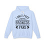 I Only Fuck With Broncos Fans - Hoodie