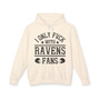 I Only Fuck With Ravens Fans - Hoodie