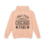 I Only Fuck With Chicago Fans - Hoodie