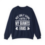 We Only Hang With NY Giants Fans - Sweatshirt