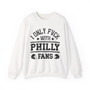 I Only Fuck With Philly Fans - Sweatshirt