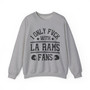 I Only Fuck With La Rams Fans - Sweatshirt