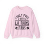 I Only Fuck With La Rams Fans - Sweatshirt