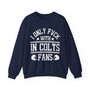 I Only Fuck With IN Colts Fans - Sweatshirt