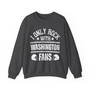 I Only Rock With Washington Fans - Sweatshirt