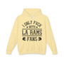 I Only Fuck With LA Rams Fans - Hoodie