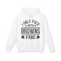 I Only Fuck With Browns Fans - Hoodie