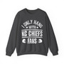 I Only Hang With KC Chiefs Fans - Sweatshirt