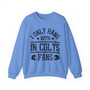 I Only Hang With IN Colts Fans - Sweatshirt