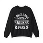 I Only Hang With Raiders Fans - Sweatshirt