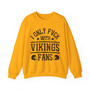 I Only Fuck With Vikings Fans - Sweatshirt