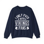 I Only Fuck With Vikings Fans - Sweatshirt