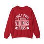 I Only Fuck With Vikings Fans - Sweatshirt