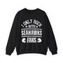 I Only Rock With Seahawks Fans - Sweatshirt