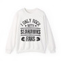I Only Rock With Seahawks Fans - Sweatshirt