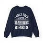 I Only Rock With Seahawks Fans - Sweatshirt