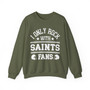 I Only Rock With Saints Fans - Sweatshirt