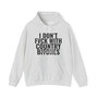 I Don't Fuck With Country Bitches - Hoodie (blurred)