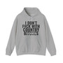 I Don't Fuck With Country Bitches - Hoodie (blurred)