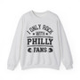 I Only Rock With Philly Fans - Sweatshirt