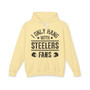 I Only Hang With Steelers Fans - Hoodie