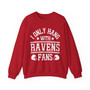 I Only Hang With Ravens Fans - Sweatshirt