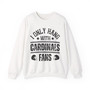 I Only Hang With Cardinals Fans - Sweatshirt