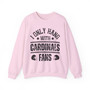 I Only Hang With Cardinals Fans - Sweatshirt
