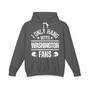 I Only Hang With Washington Fans - Hoodie