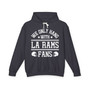 We Only Hang With La Rams Fans - Hoodie
