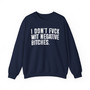 I Don't Fuck Wit Negative Bitches - Sweatshirt 