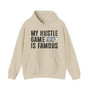 My Hustle Game is Famous -Hoodies