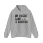 My Hustle Game is Famous -Hoodies