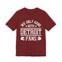 We Only Hang With Detroit Fans T-shirt
