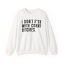I Don't Fuck With Corny Bitches - Sweatshirt