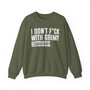 I Don't Fuck With Grimy Bitches - Sweatshirt (blurred print)