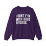 I Don't Fuck With Hood Bitches - Sweatshirt (blurred print)