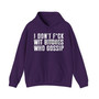 I Don't Fuck With Bitches Who Gossip - Hoodie (blurred print)